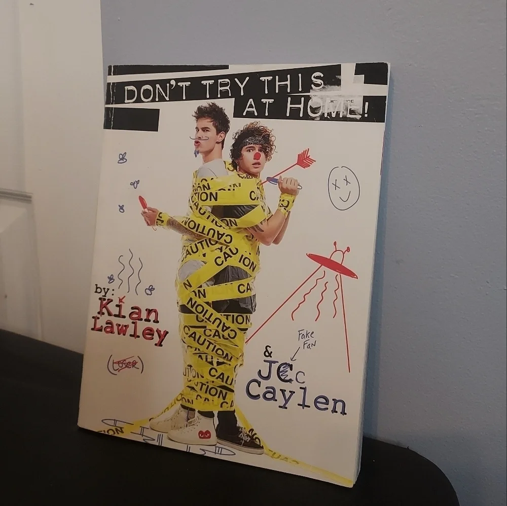 Don't Try This At Home: Paperback Book By Kian Lawley And JC Caylen First Editio